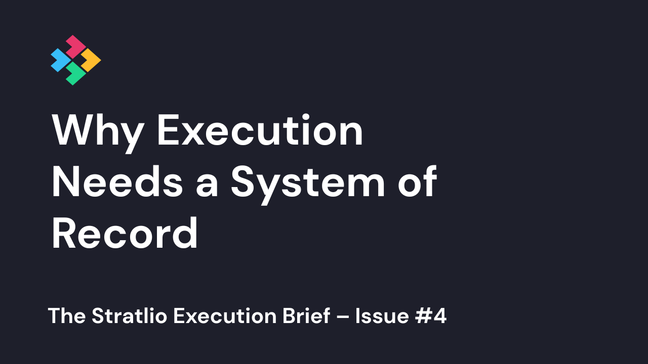 Why Execution Needs a System of Record